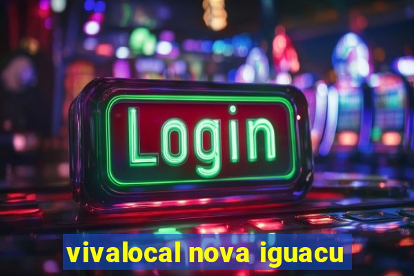 vivalocal nova iguacu